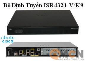 Cisco ISR 4321 Bundle, w/UC License ISR4321-V/K9 Thiết Bị Định Tuyến