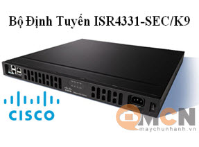 Bộ Định Tuyến Cisco ISR 4331 Sec bundle w/SEC license ISR4331-SEC/K9
