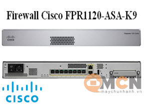 Thiết Bị Tường Lửa Cisco Firepower 1120 ASA Appliance FPR1120-ASA-K9